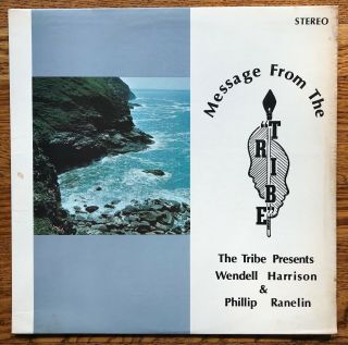 Wendell Harrison & Phillip Ranelin - A Message From The Tribe Lp Private Spiritu