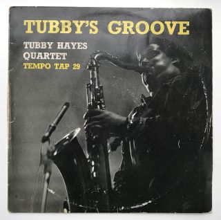 Tubby Hayes Quartet - Tubby 