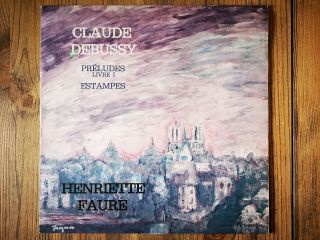 Ducretet - Thomson 300c125 - Debussy - Préludes Livre 1 & Estampes - Henriette Faure