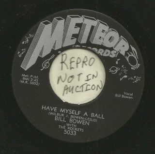 ROCKABILLY - BILL BOWEN - HAVE MYSELF A BALL - HEAR 1956 METEOR 5033 5