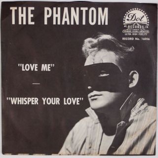 The Phantom: Love Me / Whisper Your Love Dot Us Orig Rockabilly 45 W/ Ps Nm -