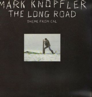 Mark Knopfler - The Long Road (cal) - Orig 12 " Vinyl Single 1984 - Still