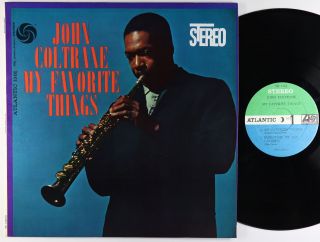 John Coltrane - My Favorite Things Lp - Atlantic - Sd 1361 Stereo Vg,