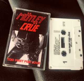 Motley Crue " Too Fast For Love " Leathur Records Rare Cassette Tape " The Dirt "