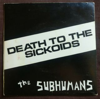Subhumans Death To The Sickoids Doa Black Flag Minor Threat