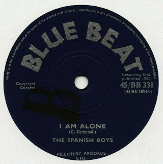 The Spanish Boys - I Am Alone 7 " 45 Nr Vinyl Rare Blue Beat Ska Single