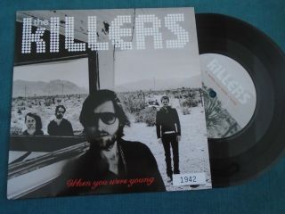The Killers When You Were Young 7 " Single Ltd 1942 2006 Nm
