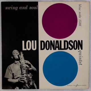 Lou Donaldson: Swing And Soul Us Blue Note 1566 Orig Jazz Lp W63rd