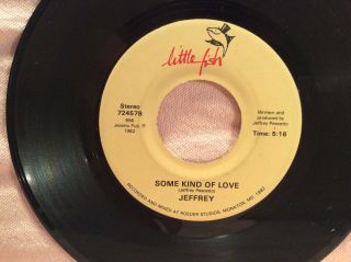 Jeffrey 45 Just Like You W/ Some Kind Of Love Little Fish Rare Soul