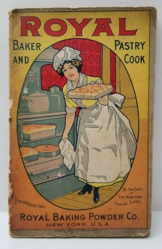 1902 Royal Baking Powder Baker And Pastry Cook Advertising Recipe Book