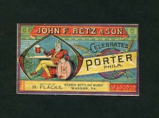 C1895 Antique Beer Label John F.  Betz & Son Philadelphia Celebrated Porter B