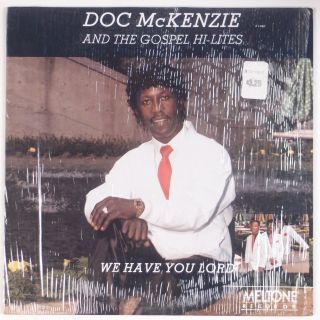 Doc Mckenzie W/ Gospel Hi - Lites: Melltone Private Black Gospel Soul Lp Hear