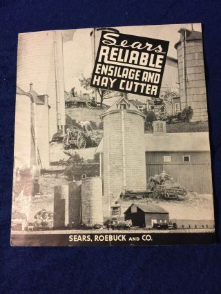 1936 Sears,  Roebuck And Co.  Reliable Ensilage And Hay Cutter Dealer Booklet