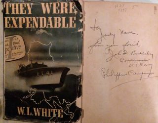 John D.  Bulkeley Inscribed Book Signed " They Were Expendable " W.  L.  White 1944