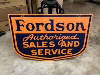 Vintage " Fordson Authorized Sales & Service " Large Double Sided Porcelain Sign
