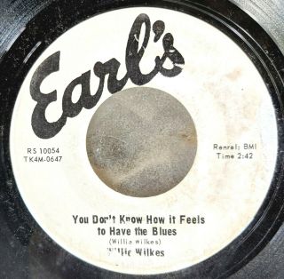 Memphis Blues 45: Willie Wilkes You Don’t Know How It Feels To Have The Blues