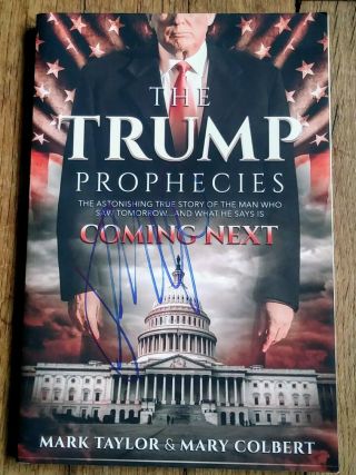 President Donald Trump " Autographed Hand Signed " The Trump Prophecies Book