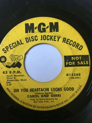 Northern Soul Promo 45/ Carol & Gerri " On You Heartache Looks Good " Hear