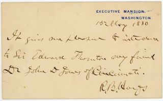 Rutherford B Hayes signed White House calling Card for Sir Edward Thornton. 2
