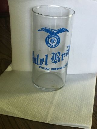 Old Rare Wausau Wisconsin Beer Glass,  Adel Brau 2