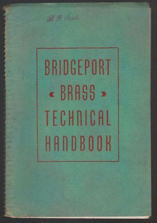 Bridgeport Brass Technical Handbook 1953 Conn
