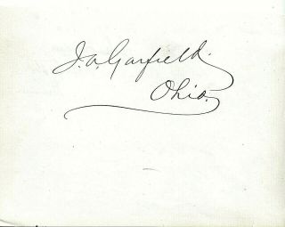 JAMES A.  GARFIELD.  20th U.  S.  President,  assassinated at age 49.  Fine signature. 2