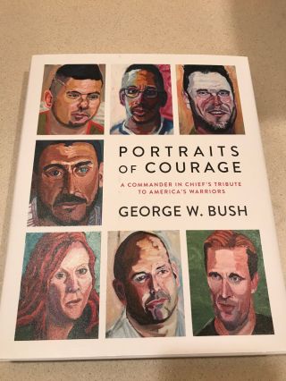 George W.  Bush signed Portraits of Courage 1st edition hardcover book 2