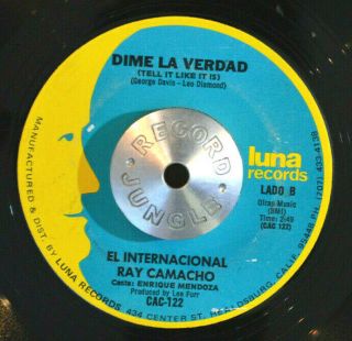 Latin Soul 45 - Ray Camacho - Dime La Verdad Tell It Like It Is /ruego Hear