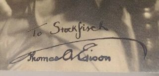 Real Signature Thomas Edison Silver Gelatin Print Inscribed to Stockfisch 1920 ' s 3