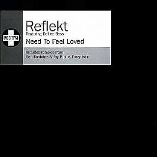 Reflekt Feat.  Delline Bass - Need To Feel Loved (remixes) - Positiva 145642