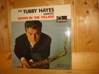 Tubby Hayes Quintet Down In The Village Orig 1st Fontana Uk Lp 680998 Tl Mono Ex