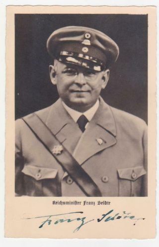 Wartime Signed Photo Of Stahlhelm Head & Labor Minister Franz Seldte Rare