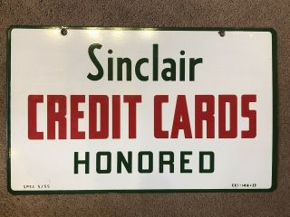 Reserved Sinclair " Credit Cards Honored " Double - Sided Porcelain Sign