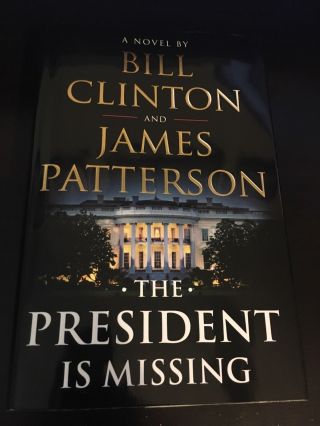 Bill Clinton SIGNED The President Is Missing book autograph auto James Patterson 2