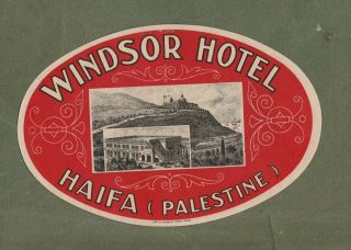 Rare Hotel Luggage Label Windsor Haifa Palestine 255
