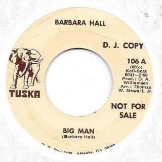 Barbara Hall Big Man/broken Hearted On Tuska Northern Soul Promo 45 Hear