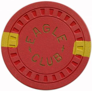 1938 - 1964 Eagle Club Yerington,  Nevada Nv 25¢ Fractional Only Known Casino Chip