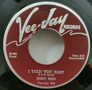 Jimmy Reed Vee Jay 304 I Told You Baby (great Blues 45) Make Offer
