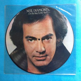 Neil Diamond - On The Way To The Sky - 12 " Picture Disc - 1981 Uk Cbs M/m Unplayed
