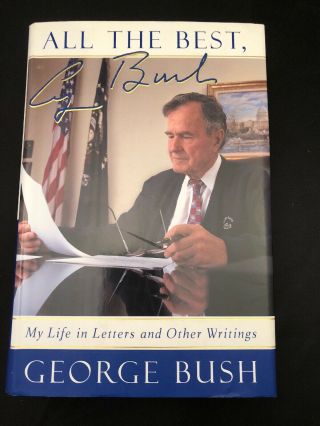 George H W Bush Autographed All The Best Signed Book First Edition First Print