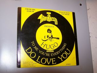 45 Rpm Tap Records Hugo Do Love You & To Me You 