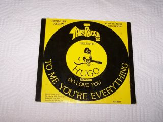 45 RPM Tap Records Hugo Do Love You & To Me You ' re Everything custom sleeve sign 2