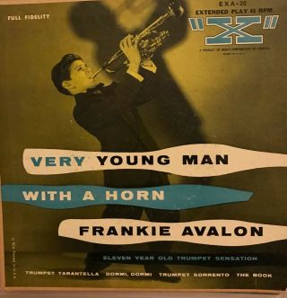 Frankie Avalon - Very Young Man With A Horn - Trumpet Sensation - Exa - 20 45 Rpm