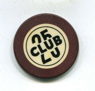 25 Club - Butte Montana Illegal Gambling Chip 1930 