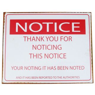 Tin Metal Sign - Thanks For Noticing This Notice - Funny Bar/pub/tavern Wall Decor