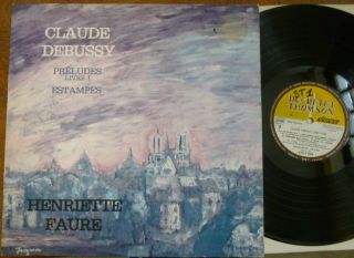 Henriette Faure / Debussy Preludes - Estampes / Ducretet - Thomson Stereo