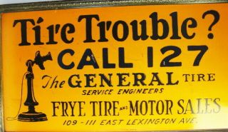 1940 ' s Tire Trouble Call 127 General Tire Frye & Motor Sales Johnstown PA Sign 2