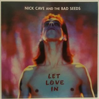 Nick Cave And The Bad Seeds Let Love In.  Lp.