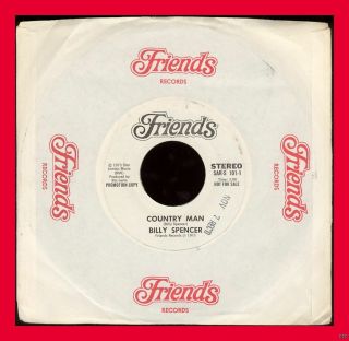 Billy Spencer - Country Man - Extremely Rare 1973 Promo 45 Rpm - Friends Records