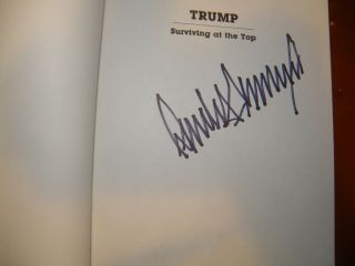 President Donald Trump " Surviving At The Top " Signed 1st Edition Book